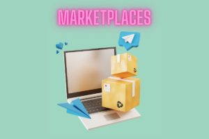 Marketplaces: Como Funcionam, Vantagens e Estratégias